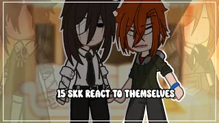 15 skk react to themselves / the future • BSD • GCRV • XXNIAH_YEETXX