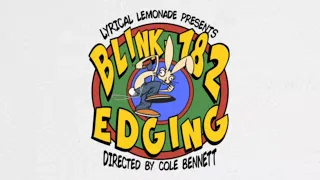 blink-182 - Edging ( [Live] Studio Version )