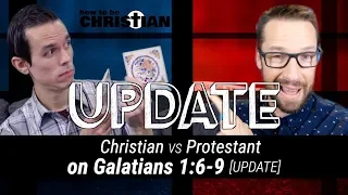 The Man-Made False Doctrine of Sola Scriptura: Christian vs. Protestant UPDATE (on Galatians 1:6-9)