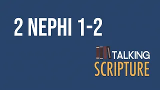 Ep 252 | 2 Nephi 1-2, Come Follow Me 2024 (Feb 5-11)