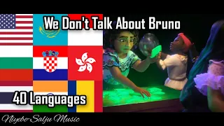Encanto - We Don't Talk About Bruno (In 40 Languages Version)