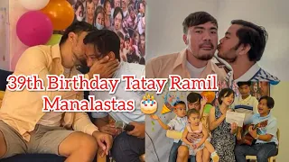 Happy Birthday Tatay Ramil Manalastas || 39th Birthday TechRam ||
