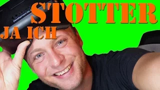 JA ICH STOTTER.... und bin Youtuber [stottern] (Re- Upload)