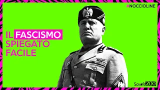 Noccioline #48 - il FASCISMO spiegato FACILE in 5 minuti