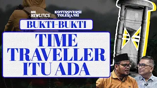 BUKTI-BUKTI TIME TRAVELLER ITU ADA!!! | KONTROVERSI TOLERANSI