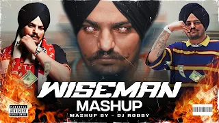 SIDHU MOOSEWALA MASHUP | Sidhu Moose Wala | DJ Robby | Wiseman X The Last Ride X Levels X Never Fold