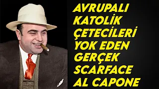 Yeraltı Dünyası:Gerçek Scarface İtalyan Mafya Babası "AL CAPONE" Kimdir?