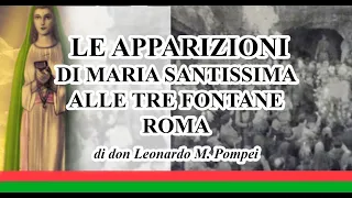 Le apparizioni alle Tre Fontane di don Leonardo M  Pompei