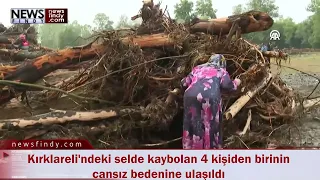 Kırklareli'ndeki selde kaybolan 4 kişiden birinin cansız bedenine ulaşıldı