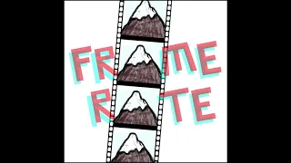 63. Frame Rate: Maverick (Feat. Daniel O'Brien)