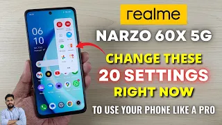 Realme Narzo 60X 5G : Change These 20 Settings Right Now