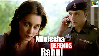 पत्रकार मिनिषा ने की आर्मी के वकील राहुल की मदद - Minissha Lamba, Rahul Bose - Shaurya