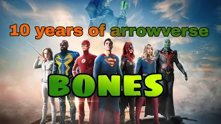 Arrowverse Year 10 || Bones