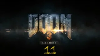 Прохождение игры DOOM 3 BFG Edition |Самое мощное оружие| №11