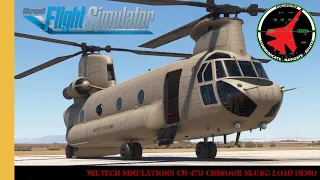 Miltech Simulations CH-47D Chinook Slung Load Demo | Wokka Wokka | Blade Slap | MSFS