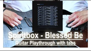 Spiritbox - Blessed Be (Guitar playthrough with tabs)