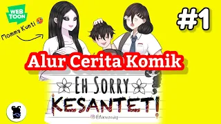 Gak Sengaja Kesantet Teman Sekelas |Eh, Sorry Kesantet! Part 1 Alur Cerita, PENJELASAN,TEORI PRIBADI