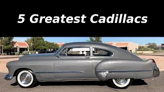5 Greatest Cadillacs Ever Produced