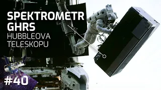 Vesmírná technika - Představení spektrometru GHRS