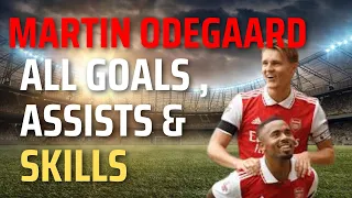 Legend Martin Odegaard - All Goals , Assists & Goals 22/23 - HD