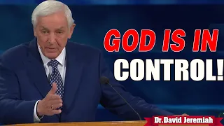 Podcast David Jeremiah -God Is in Control!