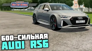 СУЕТИМ НА AUDI RS6 600 СИЛ! - City Car Driving + РУЛЬ