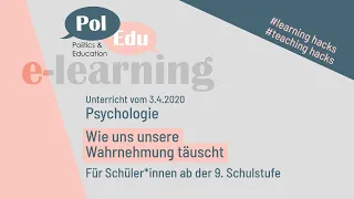 Psychologie-Unterricht digital: Wie uns unsere Wahrnehmung täuscht.