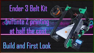 Ender 3 belt conversion kit, build and first look