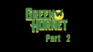 Green Hornet: Part 2 (Comic Dub)