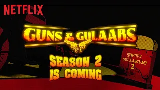 Guns & Gulaabs | Season 2 | Coming Soon