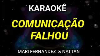 Karaokê - Comunicação Falhou - Mari Fernandez e Nattan