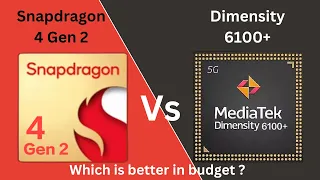 Snapdragon 4 Gen 2 vs Dimensity 6100+