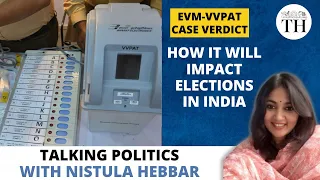 EVM-VVPAT case verdict | How it will impact elections in India?