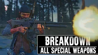 DAYS GONE BREAKDOWN - ALL Special Weapons