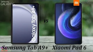 Samsung Galaxy Tab A9 plus vs xiaomi Pad 6