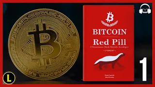 Livro Bitcoin Red Pill: CAPÍTULO 1 (AUDIOBOOK)