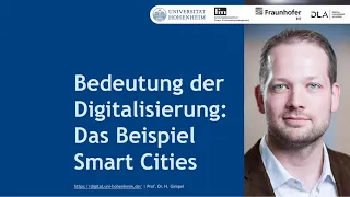 Bedeutung der Digitalisierung: Das Beispiel Smart Cities (6:29 Minuten)