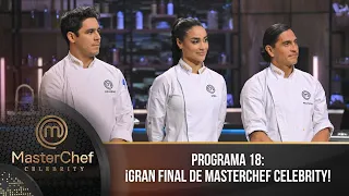 Programa 18 | 10 septiembre | Vibrante Final de MasterChef Celebrity 2023