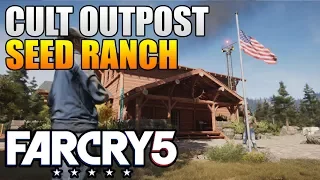 FAR CRY 5 Guide: Cult Outpost - SEED RANCH [FC5 Walkthrough/Tutorial]