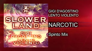 Gigi D’Agostino & Lento Violento - Narcotic ( Spinto Mix )