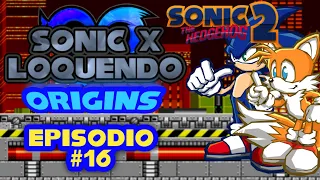 Sonic X Loquendo Origins | Episodio 16 | "La fábrica de químicos" | Sonic X Loquendo