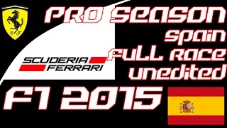 F1 2015 Pro Season - Spain FULL RACE NO COMMENTARY (1080p 60fps ULTRA)