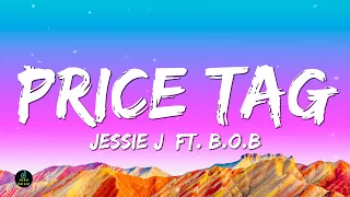 Jessie J - Price Tag (Lyrics) ft. B.o.B