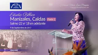 Estudio Bíblico: Salmo 22: 18 al 31 - Hna María Luisa Piraquive - 9 Sep 2017, Manizales (Parte 1)