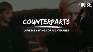 Counterparts - "Love Me" + "Wings Of Nightmares" [Live]