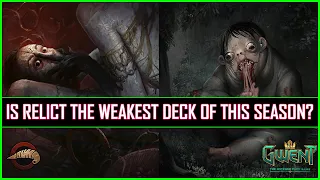 Gwent | Is Relict The Weakest Deck of This Season?