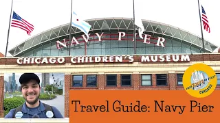 Navy Pier Travel Guide (Chicago, 2022)