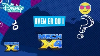 MECH-X4 | QUIZ #2: Hvem er du i MECH-X4? - Disney Channel Danmark