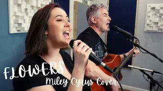 Miley Cyrus - Flowers | Jennifer Glatzhofer & Ian Iredale (Acoustic Cover)