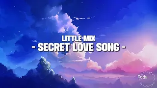 Little Mix Ft. Jason Derulo - Secret Love Song (Lyrics)